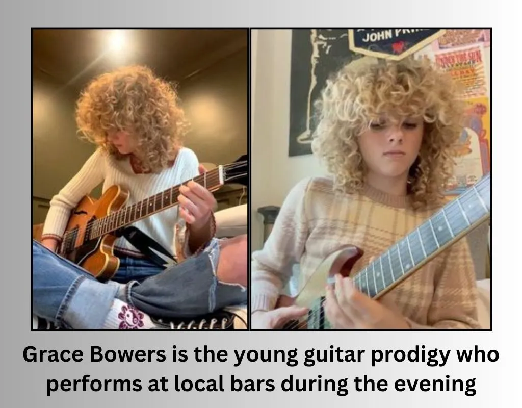 Grace Bowers is the young guitar prodigy who performs at local bars during the evening