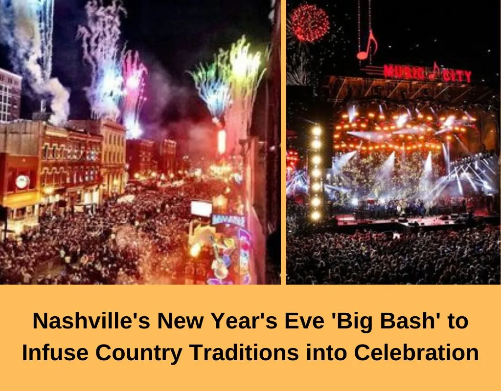 Nashville's New Year's Eve 'Big Bash' to Infuse Country Traditions into Celebration